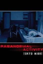 Nonton Film Paranormal Activity: Tokyo Night (2010) Sub Indo