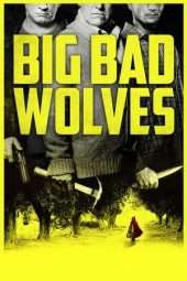 Nonton Film Big Bad Wolves (2013) Sub Indo