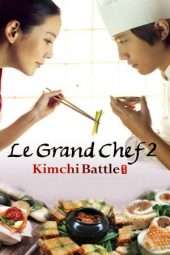 Nonton Film Le Grand Chef 2: Kimchi Battle (2010) Sub Indo