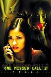 Nonton Film One Missed Call 3: Final (2006) Sub Indo