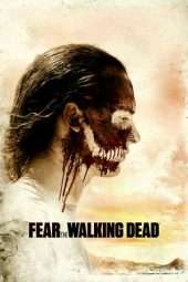 Nonton Film Fear the Walking Dead Season 04 (2018) Sub Indo