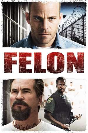 Poster Nonton Felon (2008) Sub Indo jf