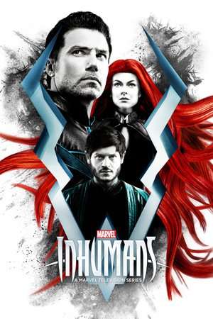 Marvel’s Inhumans Season 01 (2017)