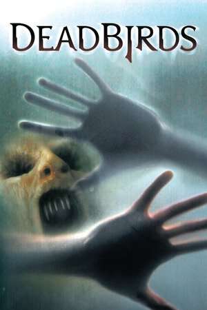 Dead Birds 2004 Poster