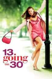 Nonton Film 13 Going on 30 (2004) Sub Indo