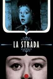 Nonton Film La Strada (1954) Sub Indo