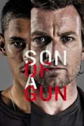 Nonton Film Son of a Gun (2014) Sub Indo