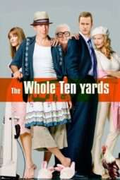 Nonton Film The Whole Ten Yards (2004) Sub Indo