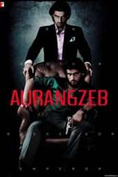 Nonton Film Aurangzeb (2013) Sub Indo