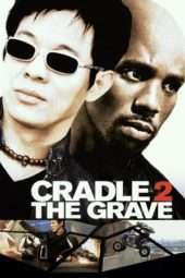 Nonton Film Cradle 2 the Grave (2003) Sub Indo