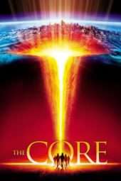 Nonton Film The Core (2003) Sub Indo