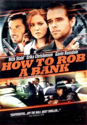 How to Rob a Bank (2007)