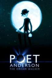 Nonton Film Poet Anderson: The Dream Walker (2014) Sub Indo