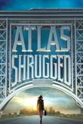 Nonton Film Atlas Shrugged Part I (2011) Sub Indo