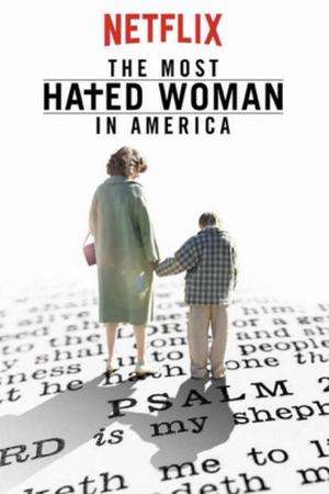 Poster The Most Hated Woman in America (2017)