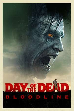 Day of the Dead Bloodline 2018 Poster