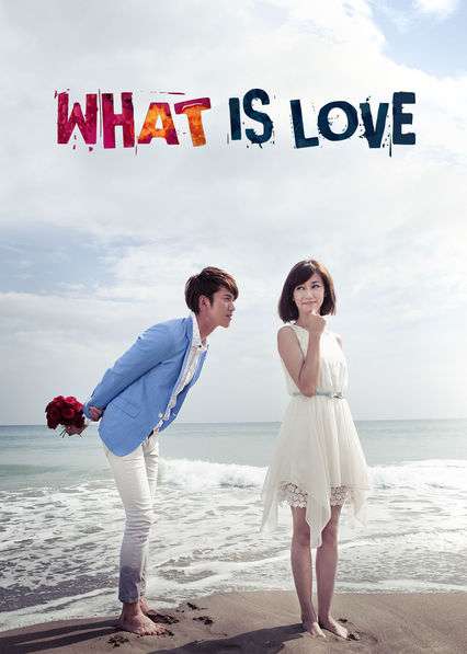 Nonton What Is Love (2012) Sub Indo alo