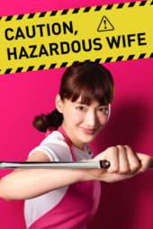 Nonton Film Caution, Hazardous Wife (2017) Sub Indo