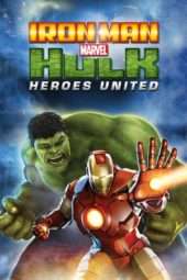 Nonton Film Iron Man & Hulk: Heroes United (2013) Sub Indo