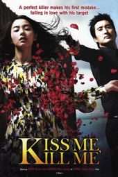 Nonton Film Kiss Me, Kill Me (2009) Sub Indo