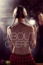 Nonton Film About Cherry (2012) Sub Indo