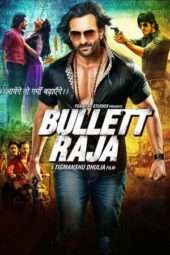 Nonton Film Bullett Raja (2013) Sub Indo