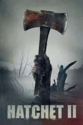 Nonton Film Hatchet II (2010) Sub Indo