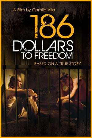 Poster 186 Dollars to Freedom (2012)