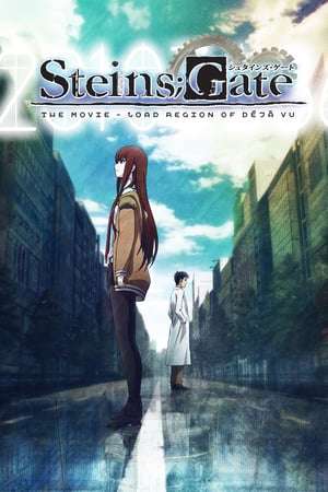 Poster Steins Gate: The Movie − Load Region of Deja Vu (2013) dul