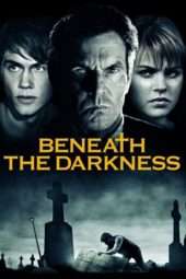 Nonton Film Beneath the Darkness (2011) Sub Indo