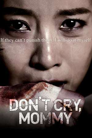 Poster Nonton Don’t Cry, Mommy (2012) Sub Indo jf