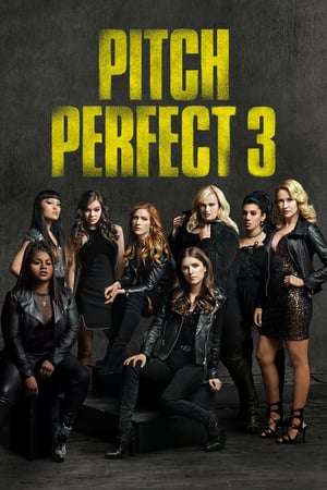 Nonton Pitch Perfect 3 (2017) Sub Indo jf