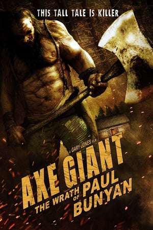 Axe Giant – The Wrath of Paul Bunyan (2013)