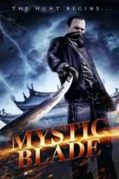 Nonton Film Mystic Blade (2013) Sub Indo