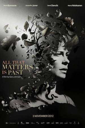 Poster All That Matters Is Past (2012)