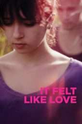 Nonton Film It Felt Like Love (2013) Sub Indo