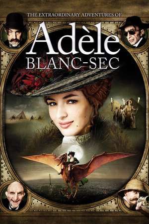 Poster The Extraordinary Adventures of Adele Blanc-Sec (2010)