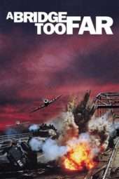 Nonton Film A Bridge Too Far (1977) Sub Indo