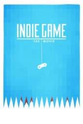 Indie Game: The Movie (2012)