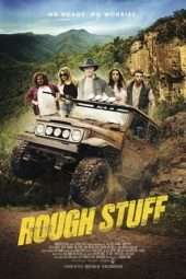 Nonton Film Rough Stuff (2017) Sub Indo