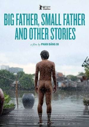 Poster Big Father, Small Father and Other Stories (2015)