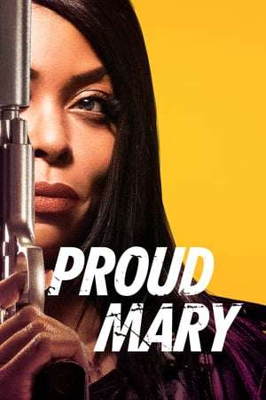 Proud Mary 2018 Poster