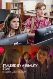 Nonton Film Stalked by a Reality Star (2018) Sub Indo