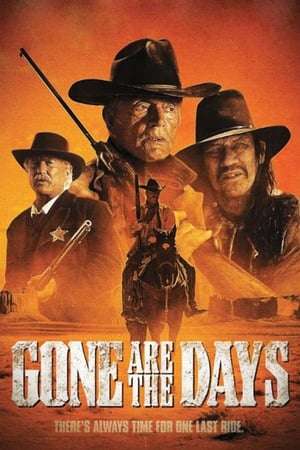 Poster Gone Are the Days (2018)