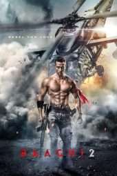 Nonton Film Baaghi 2 (2018) Sub Indo