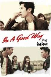 Nonton Film In a Good Way (2014) Sub Indo