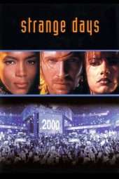 Nonton Film Strange Days (1995) Sub Indo