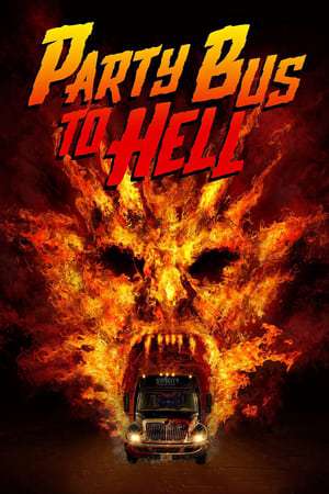 Poster Party Bus To Hell (2018) jf