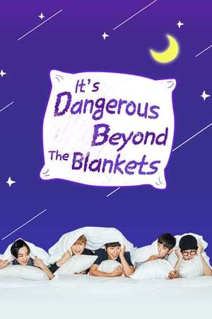 It’s Dangerous Beyond The Blankets Season 02 (2018)