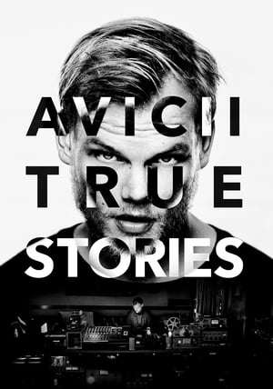 Poster Avicii: True Stories (2017)